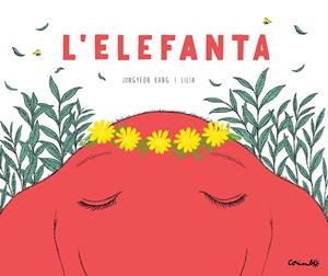 ELEFANTA, L' | 9788484706687 | JEONG-YEON, KANG/LILIA | Llibreria Online de Banyoles | Comprar llibres en català i castellà online