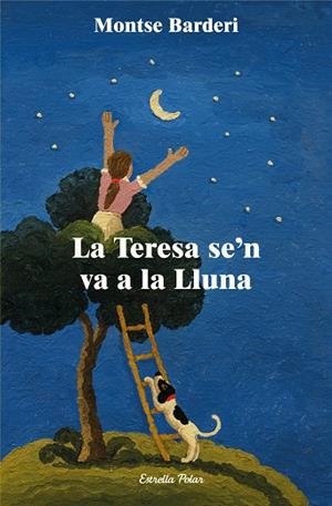 TERESA SE'N VA A LA LLUNA, LA | 9788413897639 | BARDERI, MONTSE | Llibreria Online de Banyoles | Comprar llibres en català i castellà online
