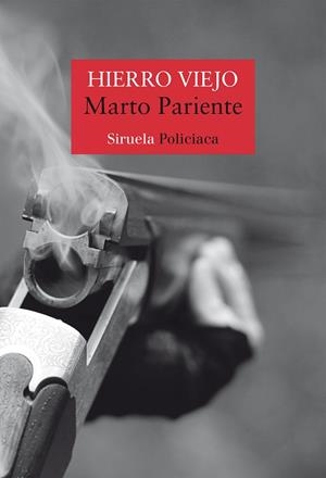 HIERRO VIEJO | 9788419942715 | PARIENTE, MARTO | Llibreria Online de Banyoles | Comprar llibres en català i castellà online