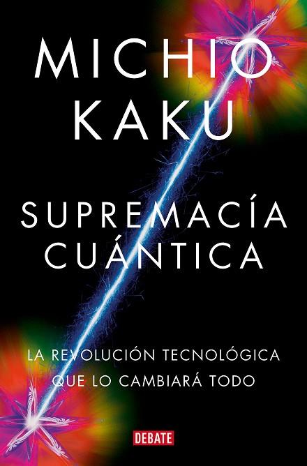 SUPREMACÍA CUÁNTICA | 9788419951656 | KAKU, MICHIO | Llibreria Online de Banyoles | Comprar llibres en català i castellà online