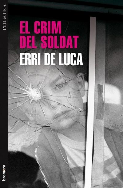 CRIM DEL SOLDAT EL | 9788490260968 | DE LUCA, ERRI | Llibreria L'Altell - Llibreria Online de Banyoles | Comprar llibres en català i castellà online - Llibreria de Girona