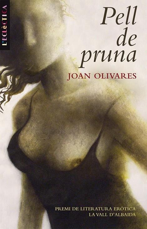 PELL DE PRUNA | 9788498242539 | OLIVARES, JOAN | Llibreria Online de Banyoles | Comprar llibres en català i castellà online