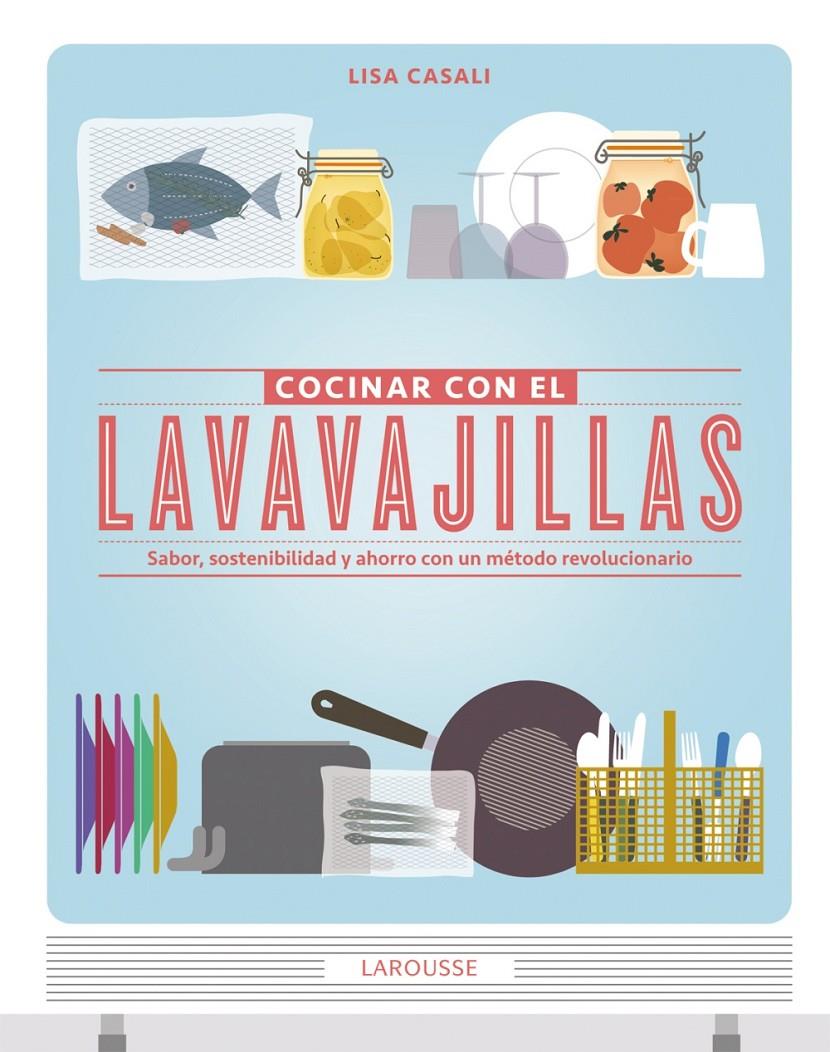 COCINAR CON EL LAVAVAJILLAS | 9788415785149 | CASALI, LISA | Llibreria L'Altell - Llibreria Online de Banyoles | Comprar llibres en català i castellà online - Llibreria de Girona