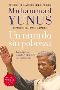 UN MUNDO SIN POBREZA | 9788449321283 | YUNUS, MUHAMMAD | Llibreria Online de Banyoles | Comprar llibres en català i castellà online