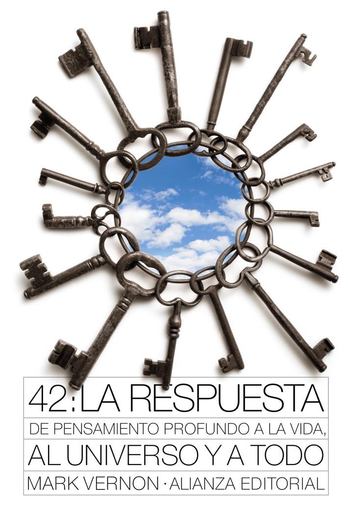 42: LA RESPUESTA DE PENSAMIENTO PROFUNDO A LA VIDA, AL UNIVERSO Y A TODO | 9788420664194 | VERNON, MARK | Llibreria Online de Banyoles | Comprar llibres en català i castellà online