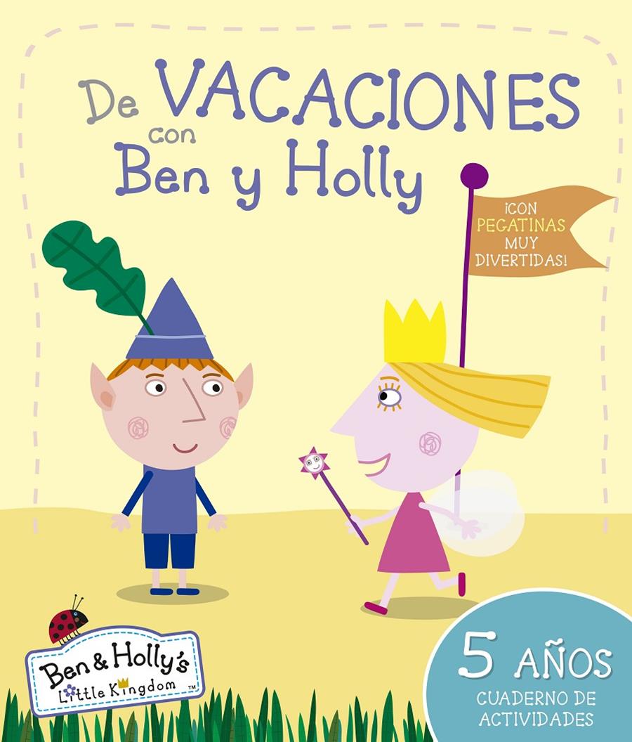 BEN Y HOLLY. DE VACACIONES CON BEN Y HOLLY (5 AÑOS) | 9788437200675 | EQUIPO PSICOPEDAGÓGICO SANTILLANA EDICIONES GENERALES/ALTEA/ENTERTAINMENT ONE UK LIMITED | Llibreria L'Altell - Llibreria Online de Banyoles | Comprar llibres en català i castellà online - Llibreria de Girona