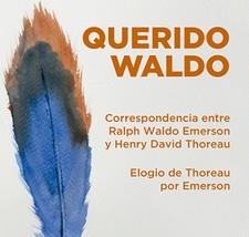 QUERIDO WALDO. CORRESPONDENCIA ENTRE R.W. EMERSON | 9788494876141 | THOREAU EMERSON | Llibreria Online de Banyoles | Comprar llibres en català i castellà online