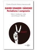 XAVIER VINADER I SANCHEZ, PERIODISME I COMPROMÍS | 9788492542154 | BUSQUÉ I BARCELÓ, JAUME (EDICIÓ, INTRODUCCIÓ I NOT | Llibreria Online de Banyoles | Comprar llibres en català i castellà online