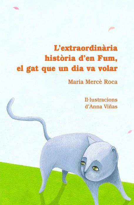 EXTRAORDINARIA HISTORIA D'EN FUM, EL GAT QUE UN DI | 9788493716226 | Llibreria Online de Banyoles | Comprar llibres en català i castellà online