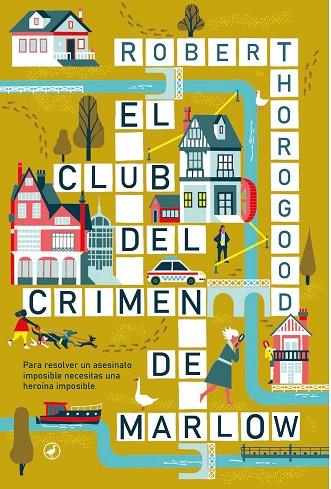 EL CLUB DEL CRIMEN DE MARLOW | 9788419722003 | THOROGOOD, ROBERT | Llibreria Online de Banyoles | Comprar llibres en català i castellà online