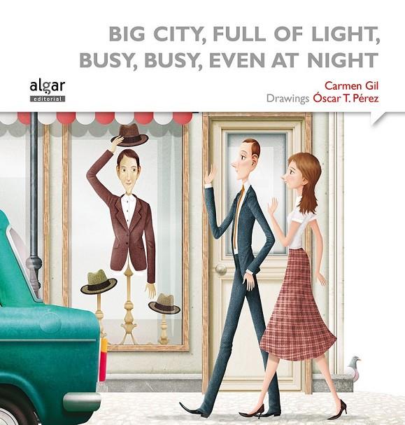 BIG CITY, FULL OF LIGHT BUSY, BUSY, EVEN AT NIGHT | 9788498457698 | GIL MARTÍNEZ, CARMEN | Llibreria Online de Banyoles | Comprar llibres en català i castellà online