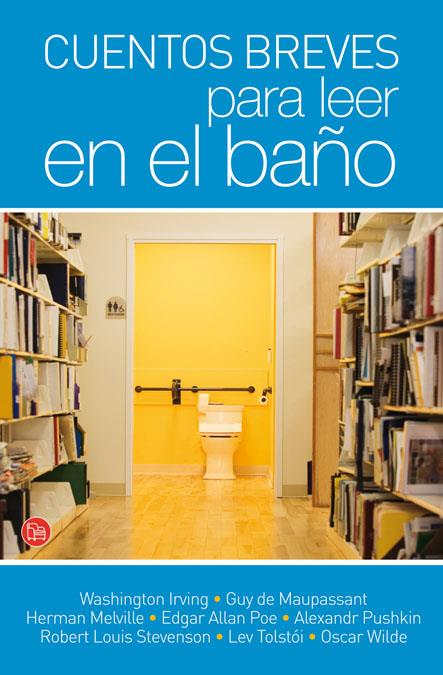 CUENTOS BREVES PARA LEER EN EL BAÑO | 9788466324182 | WASHINGTON IRVING/GUY DE MAUPASSANT | Llibreria Online de Banyoles | Comprar llibres en català i castellà online