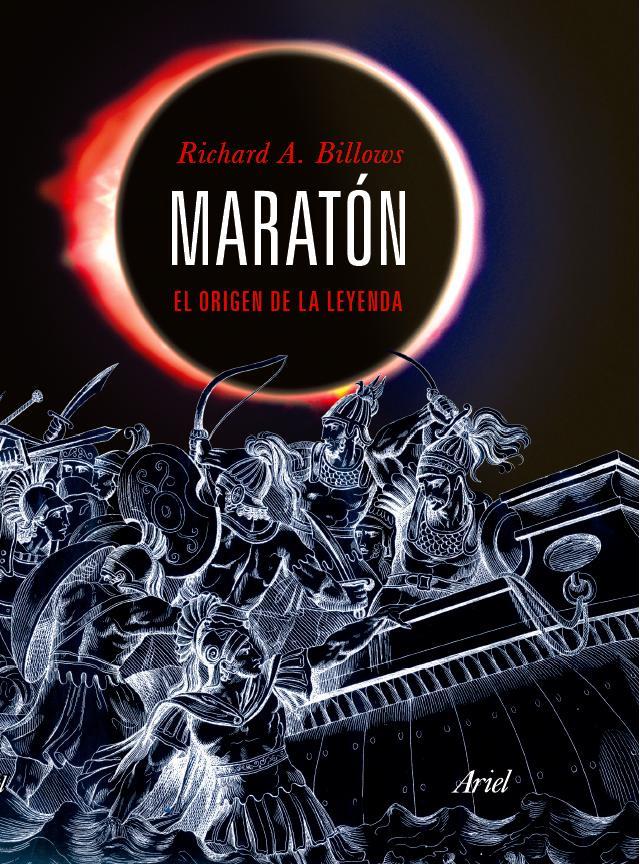 MARATÓN. EL ORIGEN DE LA LEYENDA | 9788434413245 | BILLOWS, RICHARD A. | Llibreria L'Altell - Llibreria Online de Banyoles | Comprar llibres en català i castellà online - Llibreria de Girona