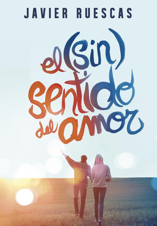 EL (SIN)SENTIDO DEL AMOR | 9788490434345 | RUESCAS,JAVIER | Llibreria Online de Banyoles | Comprar llibres en català i castellà online