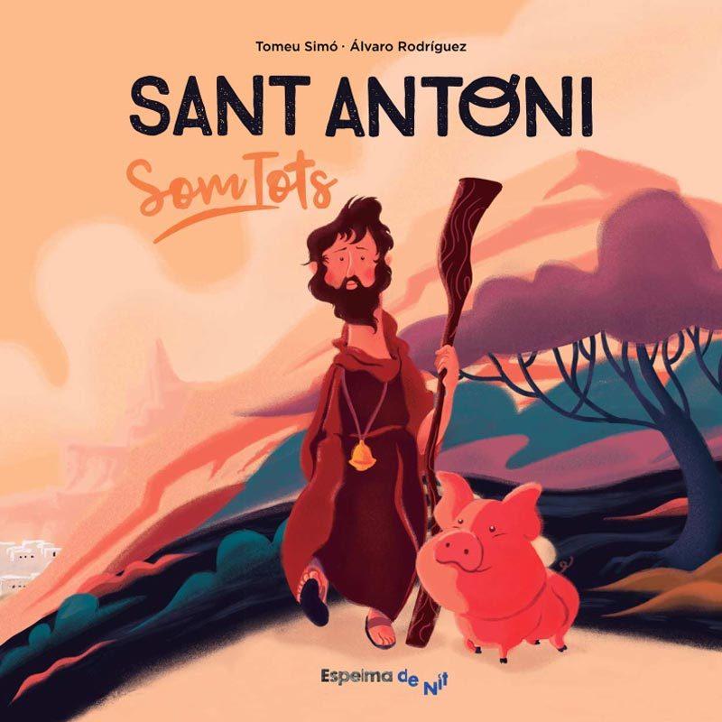 SANT ANTONI SOM TOTS | 9788494691836 | TOMEU SIMO MESQUIDA  | Llibreria Online de Banyoles | Comprar llibres en català i castellà online