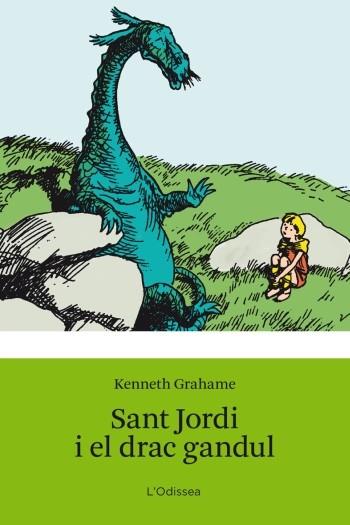 SANT JORDI I EL DRAC GANDUL | 9788499320830 | GRAHAME,KENNETH | Llibreria Online de Banyoles | Comprar llibres en català i castellà online