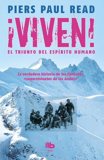 VIVEN, EL TRIUNFO DEL ESPÍRITU HUMANO | 9788490702369 | READ, PIERS PAUL | Llibreria Online de Banyoles | Comprar llibres en català i castellà online