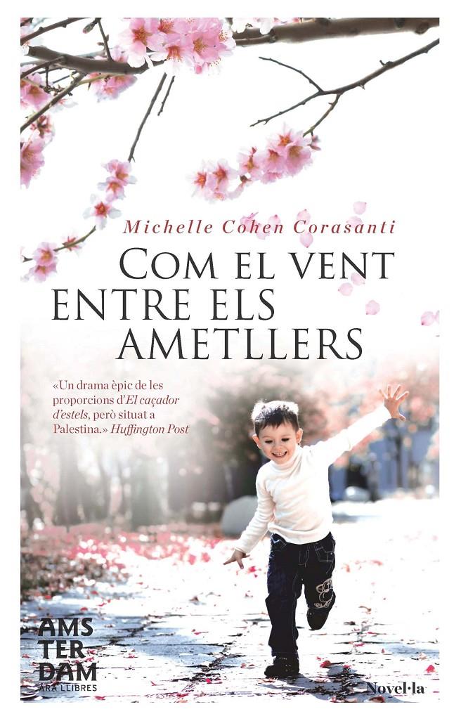 COM EL VENT ENTRE ELS AMETLLERS | 9788415645313 | COHEN CORASANTI, MICHELLE | Llibreria Online de Banyoles | Comprar llibres en català i castellà online