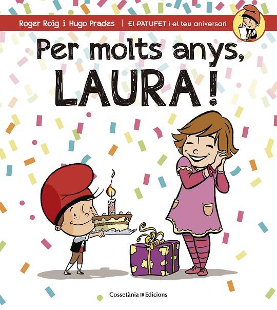 PER MOLTS ANYS, LAURA! | 9788490344576 | ROIG CÉSAR, ROGER | Llibreria Online de Banyoles | Comprar llibres en català i castellà online