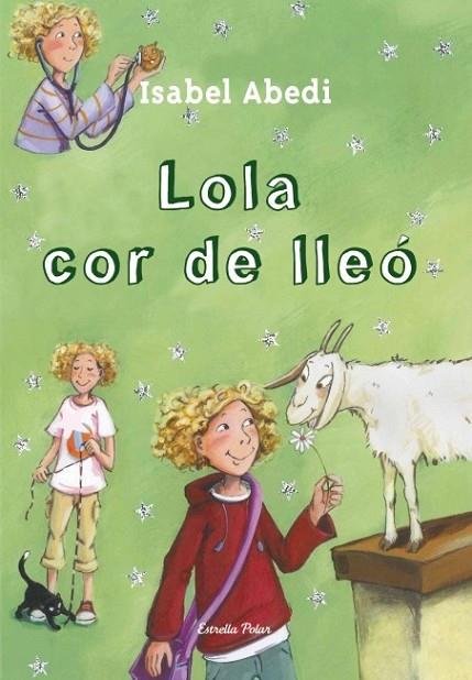 LOLA COR DE LLEÓ LA | 9788499328539 | ABEDI ISABEL  | Llibreria Online de Banyoles | Comprar llibres en català i castellà online