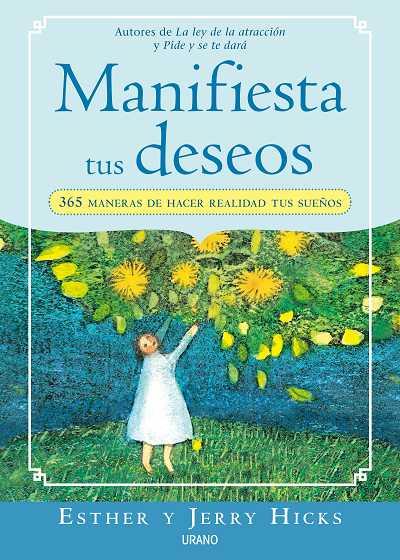 MANIFIESTA TUS DESEOS | 9788479537081 | HICKS, ESTHER | Llibreria Online de Banyoles | Comprar llibres en català i castellà online