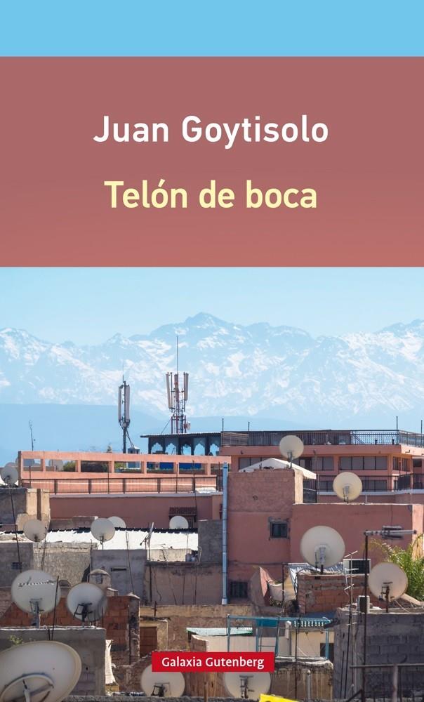 TELÓN DE BOCA | 9788416252688 | GOYTISOLO, JUAN | Llibreria L'Altell - Llibreria Online de Banyoles | Comprar llibres en català i castellà online - Llibreria de Girona