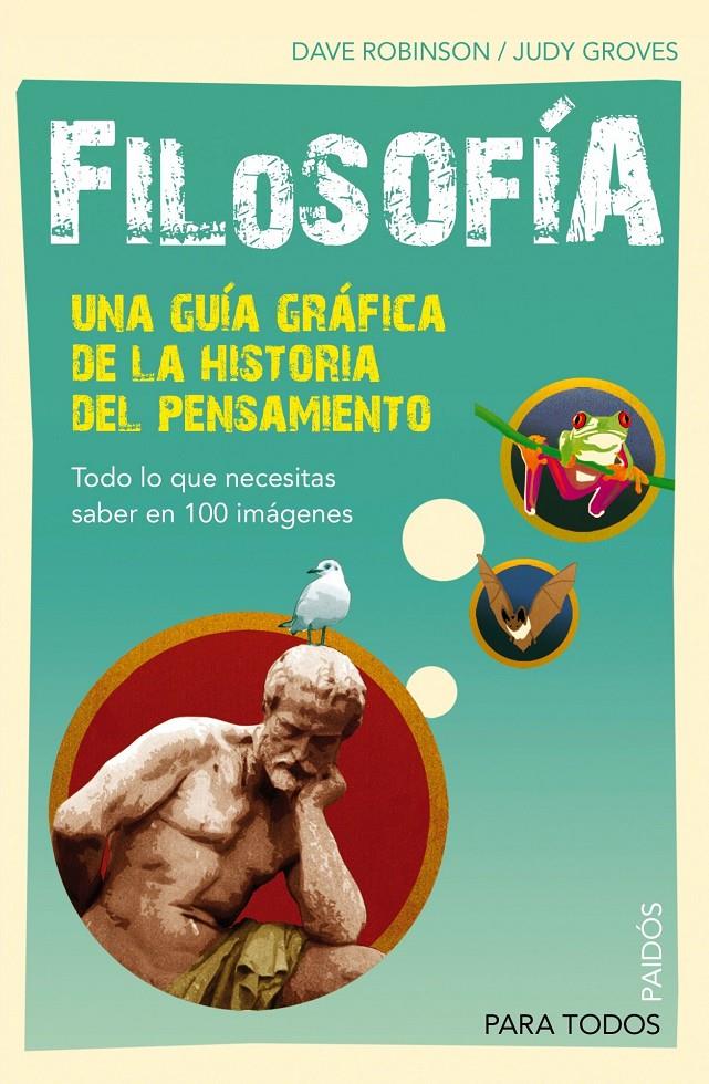 FILOSOFÍA, UNA GUÍA PRÀCTICA DE LA HISTORIA DEL PENSAMIENTO | 9788449324161 | ROBINSON, DAVE;GROVES,JUDY | Llibreria Online de Banyoles | Comprar llibres en català i castellà online