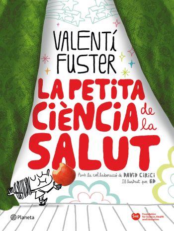 PETITA CIÈNCIA DE LA SALUT, LA | 9788497082297 | FUSTER, VALENTÍ | Llibreria Online de Banyoles | Comprar llibres en català i castellà online