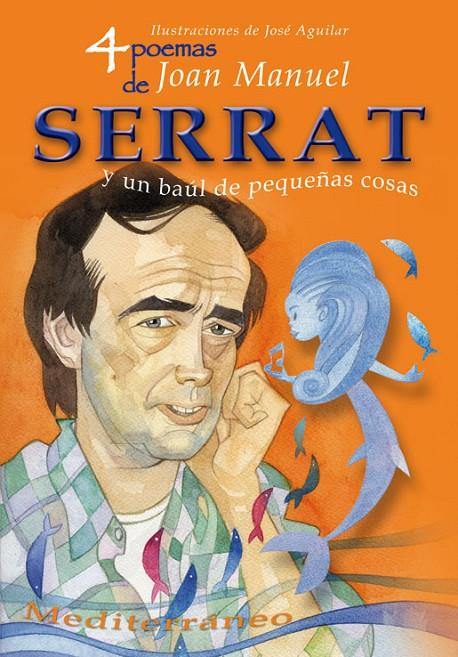 4 POEMAS DE JOAN MANUEL SERRAT Y UN BAUL DE PEQUEÑ | 9788493572723 | MANUEL, JUAN | Llibreria Online de Banyoles | Comprar llibres en català i castellà online