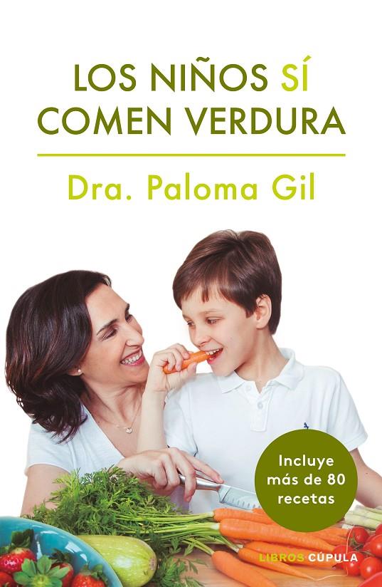 LOS NIÑOS SÍ COMEN VERDURA | 9788448024352 | GIL, PALOMA | Llibreria Online de Banyoles | Comprar llibres en català i castellà online