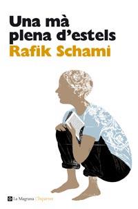 MA PLENA D'ESTELS, UNA | 9788482649078 | SCHAMI, RAFIK | Llibreria Online de Banyoles | Comprar llibres en català i castellà online