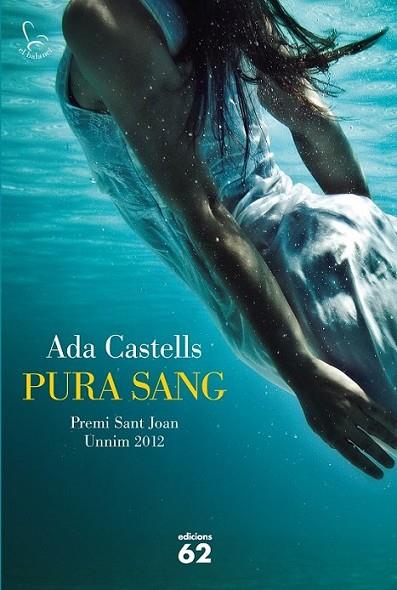 PURA SANG | 9788429769814 | CASTELLS, ADA | Llibreria L'Altell - Llibreria Online de Banyoles | Comprar llibres en català i castellà online - Llibreria de Girona