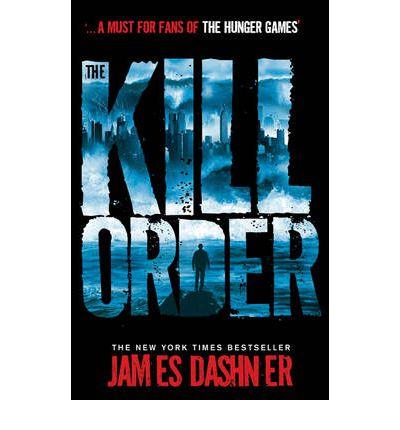 KILL ORDER, THE | 9781908435590 | DSHNER, JAMES | Llibreria Online de Banyoles | Comprar llibres en català i castellà online