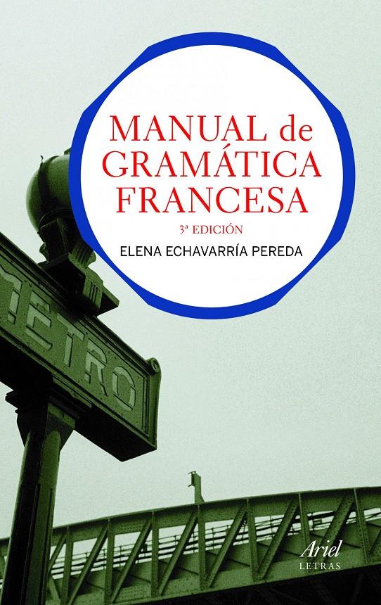 MANUAL DE GRAMATICA FRANCESA 3 ED | 9788434413511 | ECHEVERRIA,ELENA | Llibreria Online de Banyoles | Comprar llibres en català i castellà online