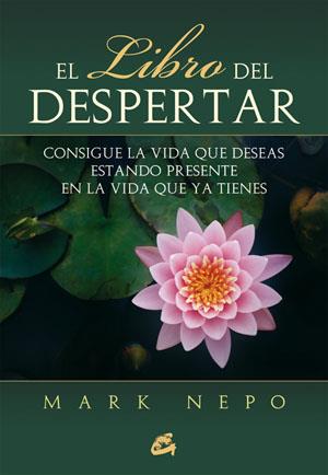 LIBRO DEL DESPERTAR, EL | 9788484454229 | NEPO, MARK | Llibreria Online de Banyoles | Comprar llibres en català i castellà online