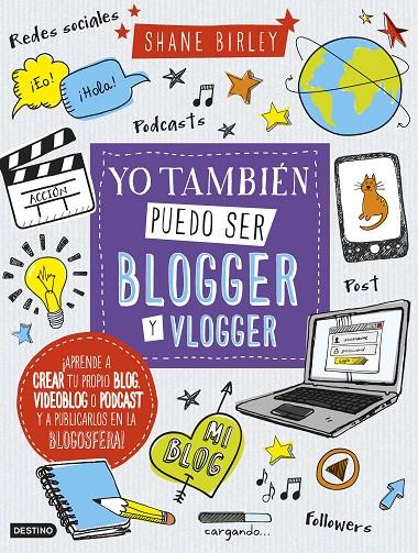 YO TAMBIÉN PUEDO SER BLOGGER Y VLOGGER | 9788408157397 | BIRLEY, SHANE | Llibreria Online de Banyoles | Comprar llibres en català i castellà online