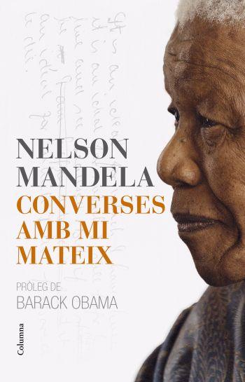 CONVERSES AMB MI MATEIX | 9788466413121 | MANDELA,NELSON | Llibreria L'Altell - Llibreria Online de Banyoles | Comprar llibres en català i castellà online - Llibreria de Girona