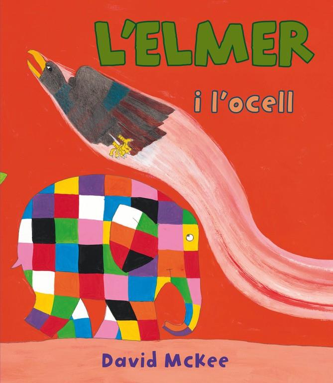 L'ELMER I L'OCELL (L'ELMER. PRIMERES LECTURES 15) | 9788448843571 | MCKEE,DAVID | Llibreria Online de Banyoles | Comprar llibres en català i castellà online