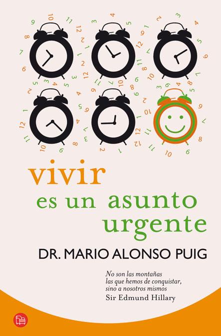 VIVIR ES UN ASUNTO URGENTE | 9788466325783 | ALONSO PUIG MARIO DR. | Llibreria Online de Banyoles | Comprar llibres en català i castellà online