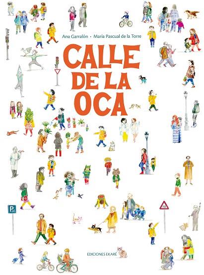 CALLE DE LA OCA | 9788412895025 | ANA GARRALÓN | Llibreria Online de Banyoles | Comprar llibres en català i castellà online