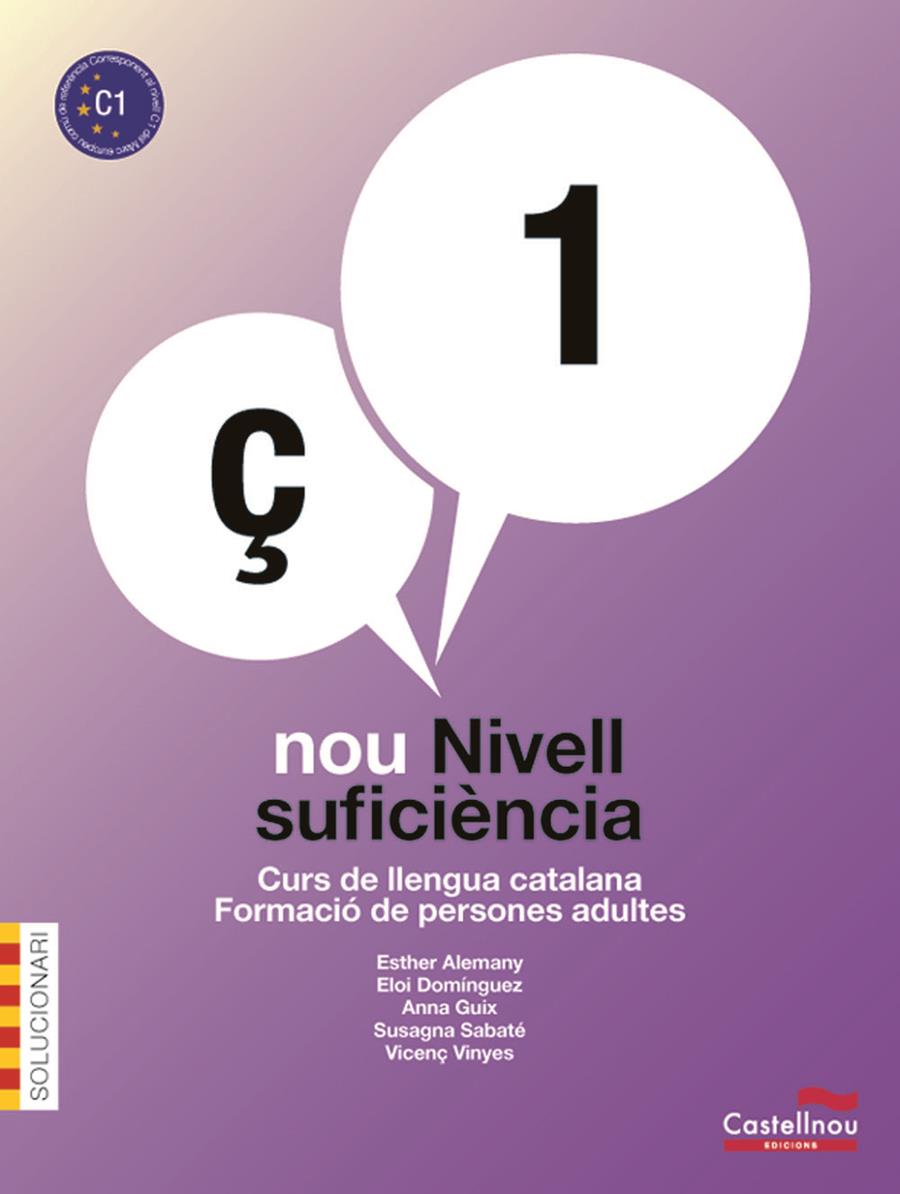 SOLUCIONARI NOU NIVELL SUFICIENCIA 1 | 9788498049404 | ALEMANY MIRALLES, ESTHER/DOMÍNGUEZ PORTABELLA, ELOI/GUIX BARTIS, ANNA/SABATÉ MAYOL, SUSAGNA/VINYES F | Llibreria L'Altell - Llibreria Online de Banyoles | Comprar llibres en català i castellà online - Llibreria de Girona