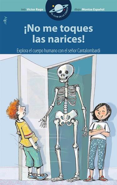 ÍNO ME TOQUES LAS NARICES! | 9788498451108 | RAGA, VÍCTOR | Llibreria Online de Banyoles | Comprar llibres en català i castellà online