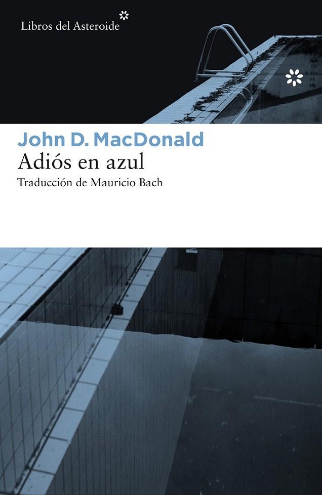 ADIÓS EN AZUL | 9788416213504 | MACDONALD, JOHN D. | Llibreria L'Altell - Llibreria Online de Banyoles | Comprar llibres en català i castellà online - Llibreria de Girona