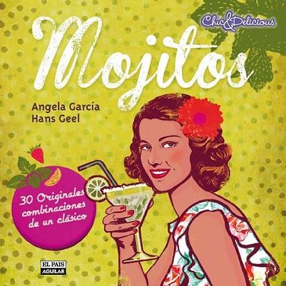 MOJITOS | 9788403513280 | GARCÍA LÓPEZ, ANGELA & GEEL, HANS | Llibreria Online de Banyoles | Comprar llibres en català i castellà online