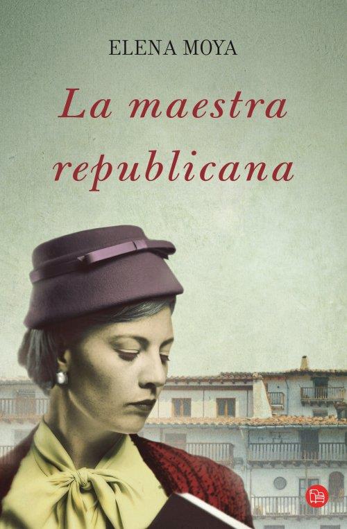 LA MAESTRA REPUBLICANA (BOLSILLO) | 9788466327084 | MOYA PEREIRA, ELENA | Llibreria Online de Banyoles | Comprar llibres en català i castellà online