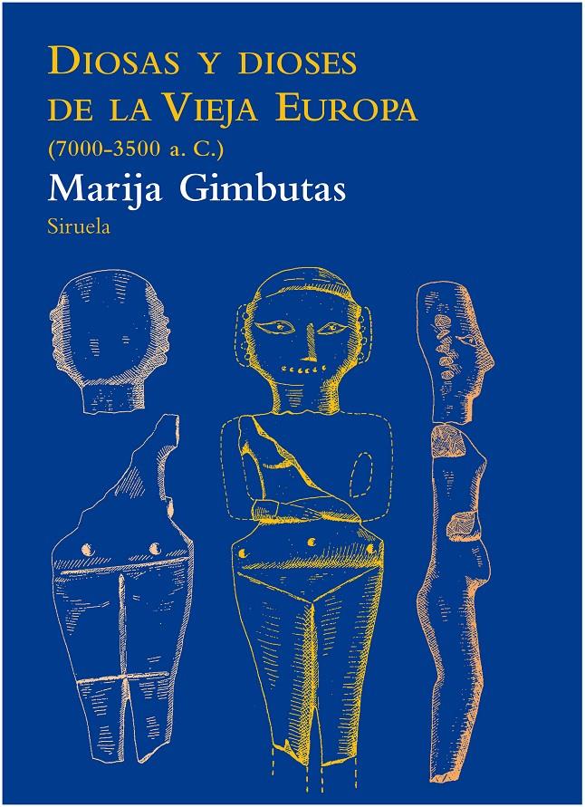 DIOSAS Y DIOSES DE LA VIEJA EUROPA | 9788415937005 | GIMBUTAS, MARIJA | Llibreria Online de Banyoles | Comprar llibres en català i castellà online