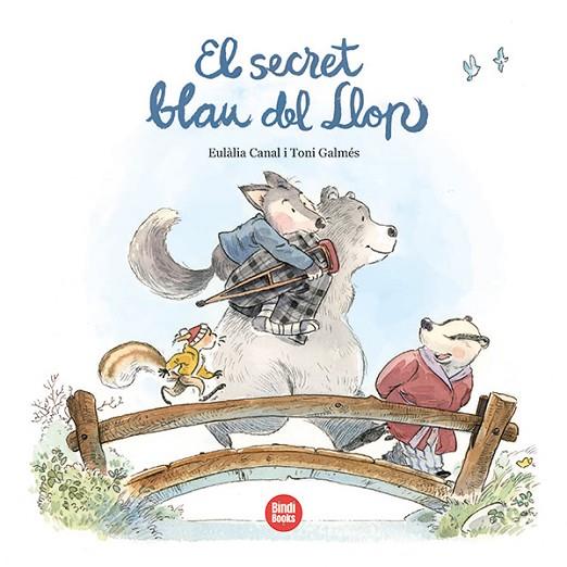 EL SECRET BLAU DEL LLOP | 9788418288890 | CANAL IGLÉSIAS, EULÀLIA | Llibreria Online de Banyoles | Comprar llibres en català i castellà online