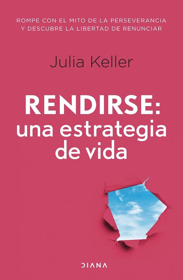 RENDIRSE: UNA ESTRATEGIA DE VIDA | 9788411191586 | KELLER, JULIA | Llibreria L'Altell - Llibreria Online de Banyoles | Comprar llibres en català i castellà online - Llibreria de Girona