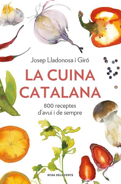 CUINA CATALANA, LA | 9788418033568 | LLADONOSA I GIRÓ, JOSEP | Llibreria L'Altell - Llibreria Online de Banyoles | Comprar llibres en català i castellà online - Llibreria de Girona