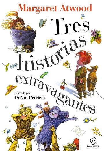 TRES HISTORIAS EXTRAVAGANTES | 9788418128394 | ATWOOD, MARGARET | Llibreria L'Altell - Llibreria Online de Banyoles | Comprar llibres en català i castellà online - Llibreria de Girona